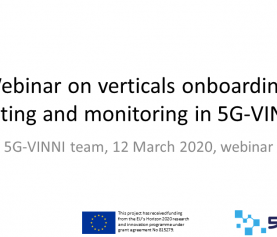 Webinar on verticals onboarding, testing and monitoring in 5G-VINNI
